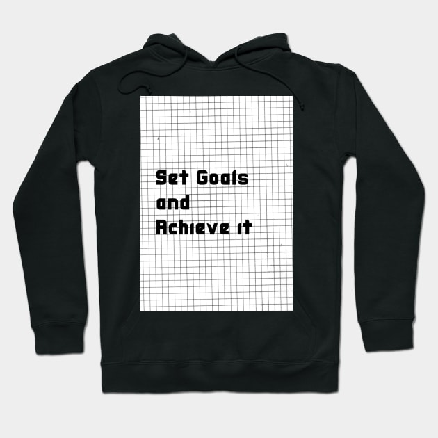 Set Goals and Achieve it Hoodie by Cats Roar